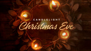 Christmas Eve Candlelight Worship Gathering @ The Brick Church