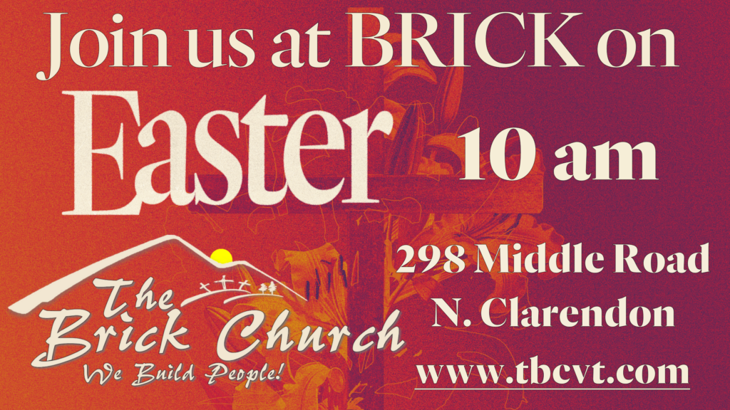 Easter at Brick @ The Brick Church